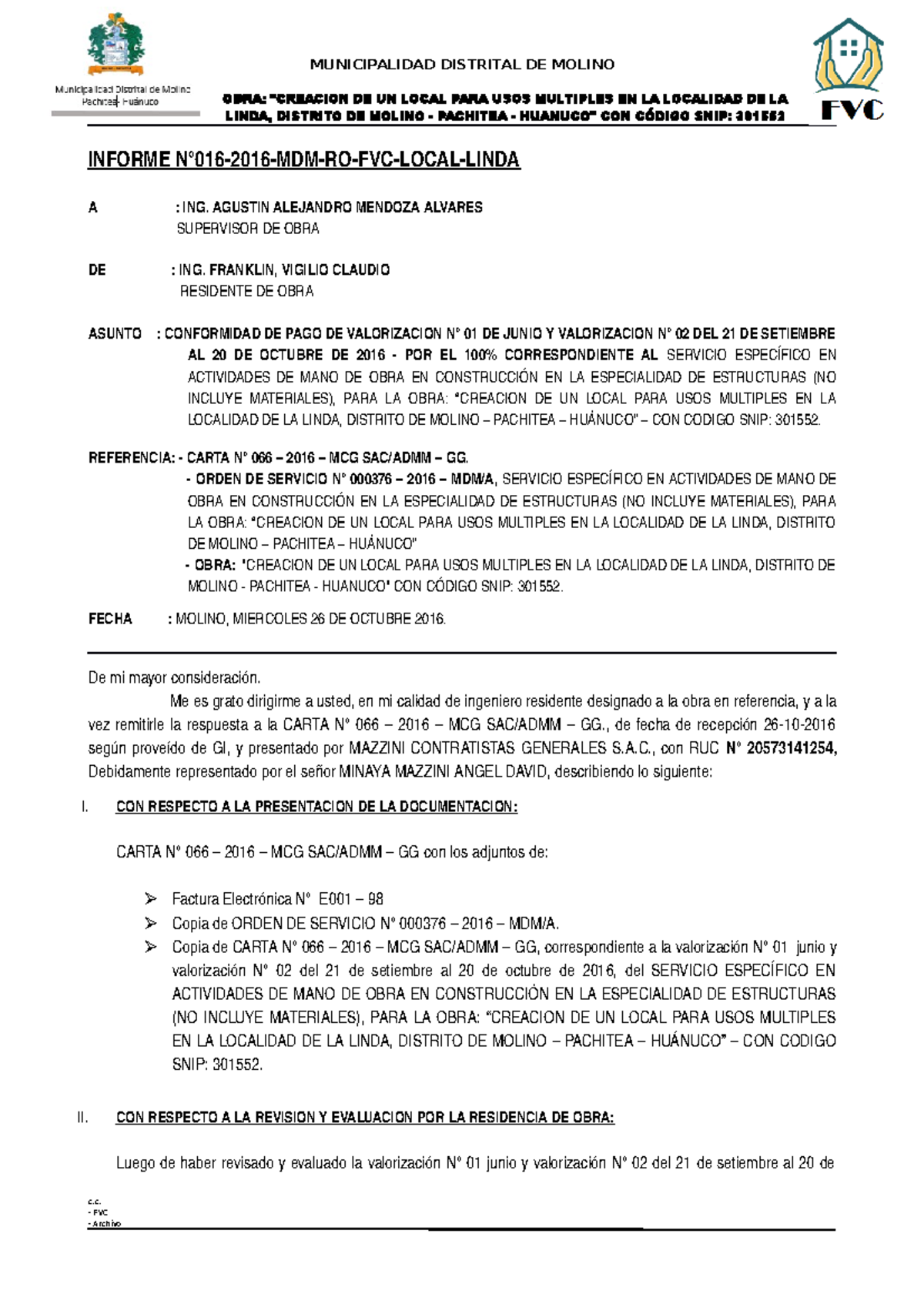Informe N°016-2016-MDM-RO-FVC: Conformidad de Pago Estructur 100% - Studocu