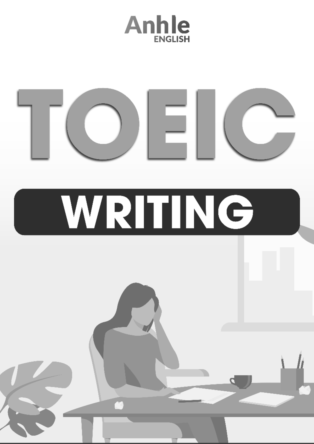 Writing - FULL - TOEIC Writing Test Overview and Tips - Studocu
