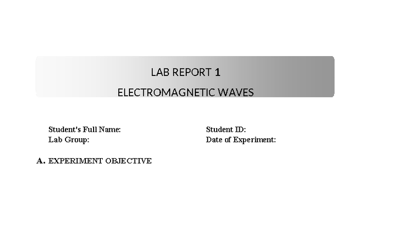 LAB REPORT 1: ELECTROMAGNETIC WAVES EXPERIMENT DETAILS - Studocu