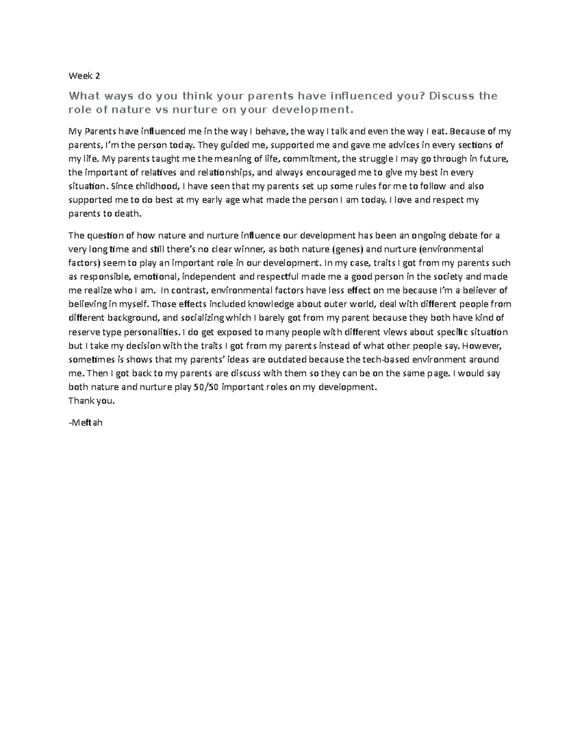 Week 2 Discussion - Week 2 What ways do you think your parents have ...