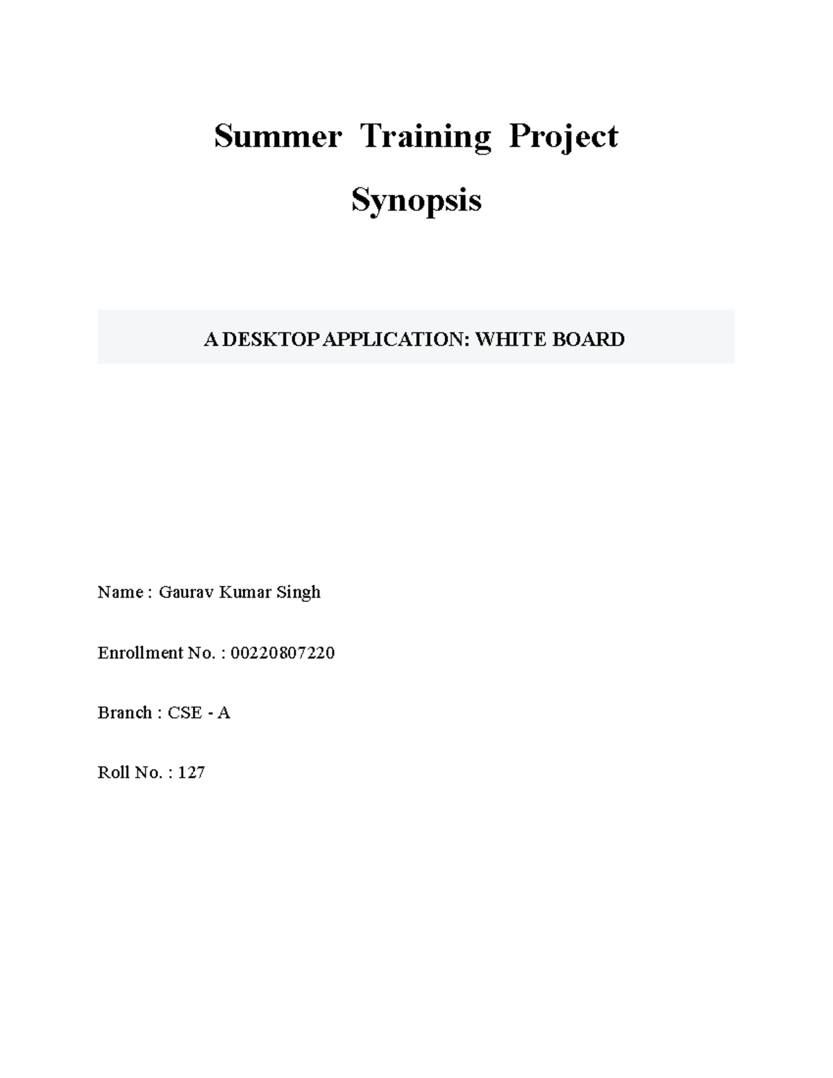 Synopsis Gauarv Kumar Singh CSE-A 127 - Gaurav Kumar Singh - Summer ...