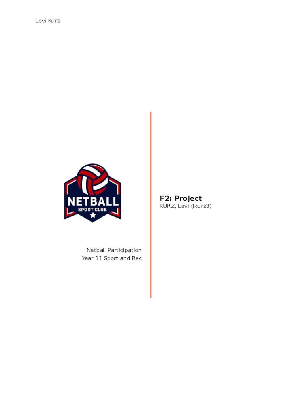 Netball Participation Assessment F2: Strategies for Year 11 Sport & Rec ...