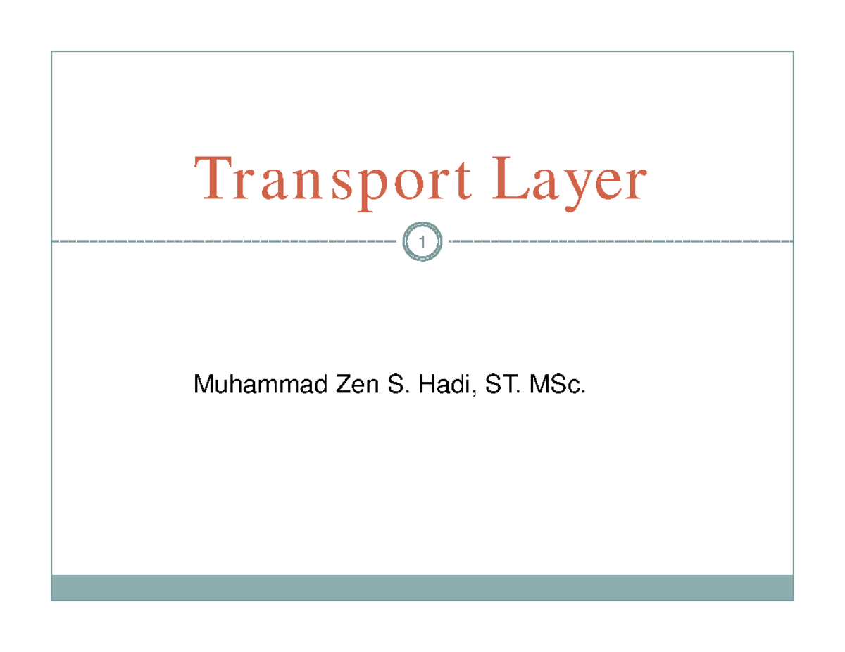 Modul 7 Transport Layer - Transport Layer 1 p y Muhammad Zen S. Hadi ...