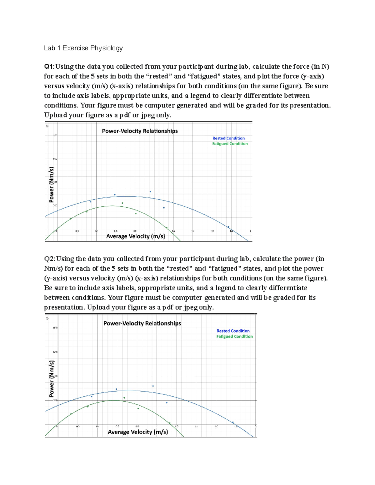 Lab 1 Exercise Physiology. - Lab 1 Exercise Physiology Q1:Using the ...