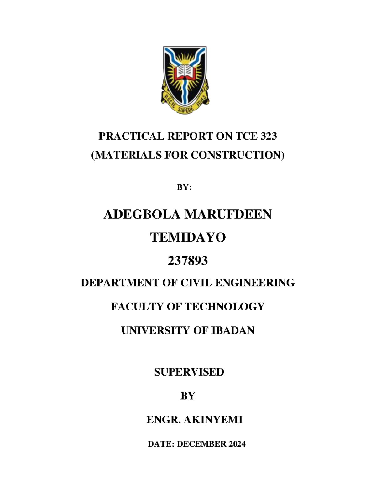 Practical Report ON TCE 323 - PRACTICAL REPORT ON TCE 323 (MATERIALS ...