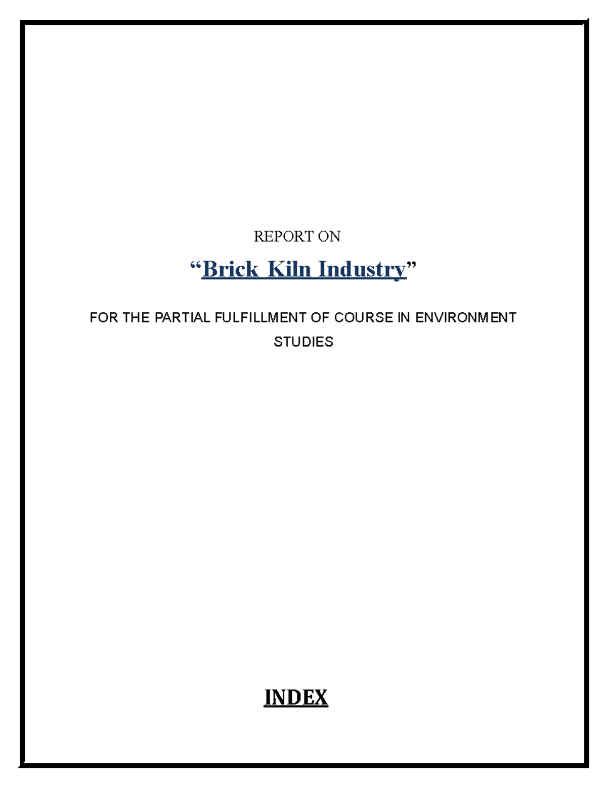 Project Report on the Brick Kiln Industry: Environmental Impact Study ...