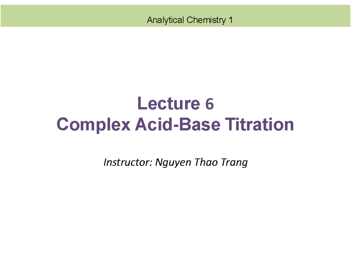 Analytical Chemistry 1 Lecture 6: Complex Acid-Base Titration - Studocu