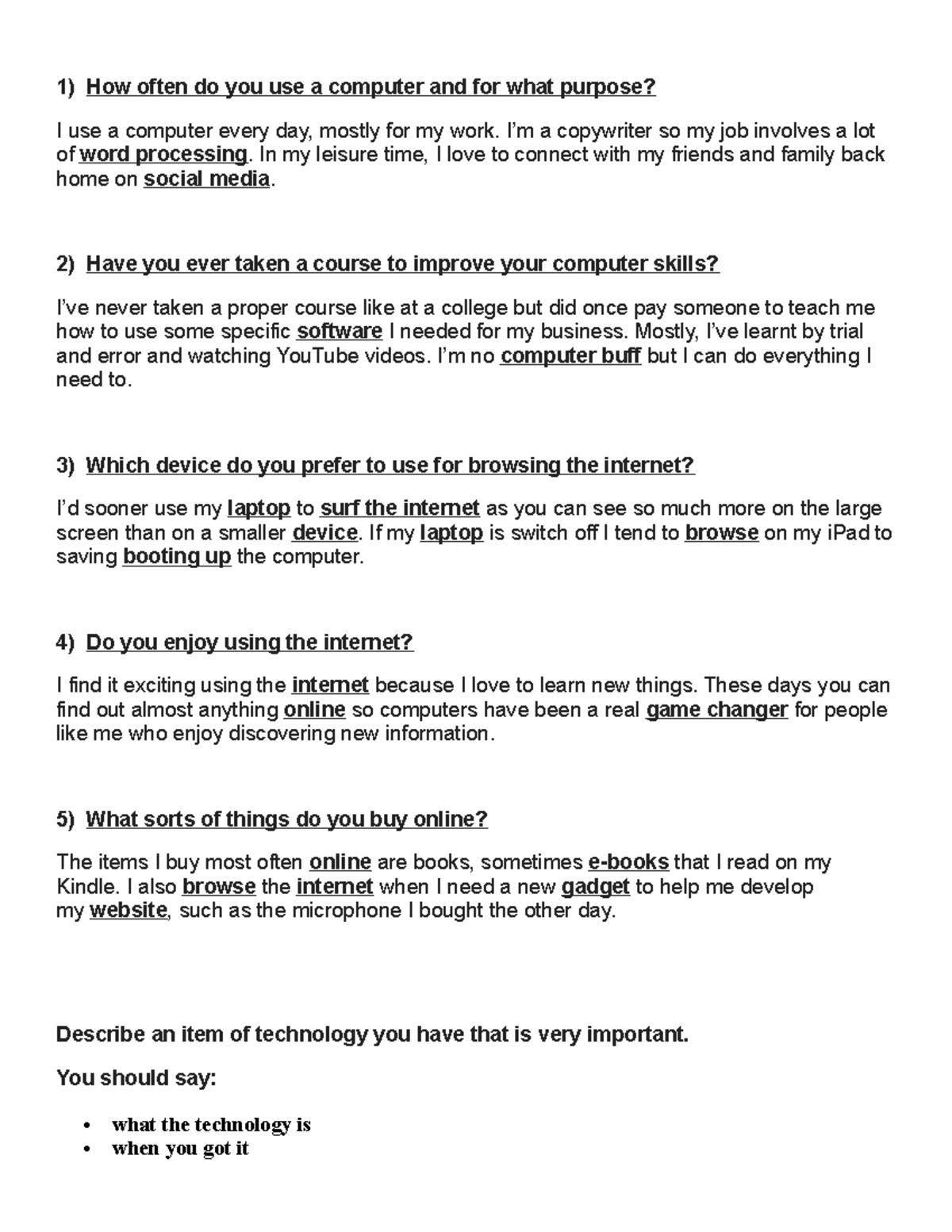 Techno - 1) How often do you use a computer and for what purpose? I use ...