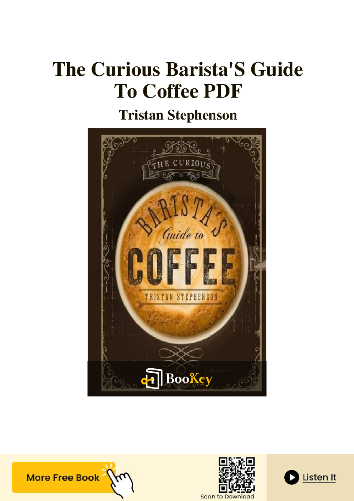 The Curious Barista's Guide to Coffee: A Comprehensive Overview - Studocu