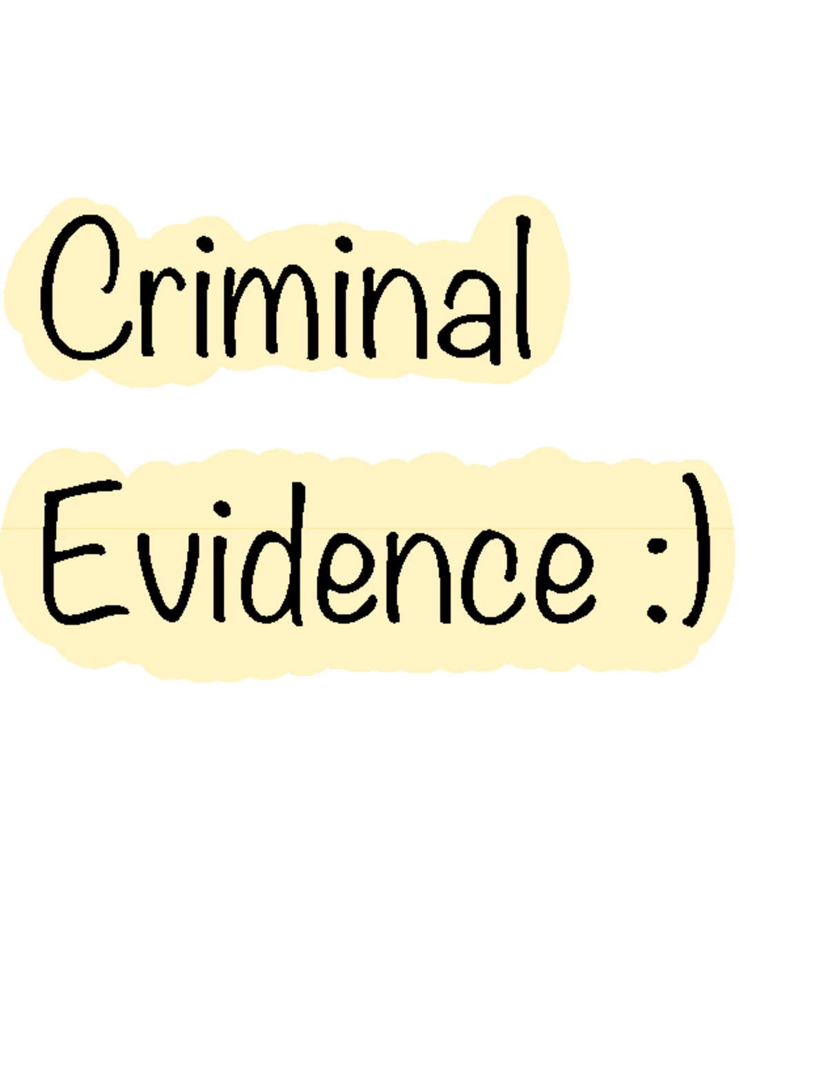 CJL4133. Lecture 3-1 - LECTURE 3 CHAPTER 3 – USING EVIDENCE TO ...