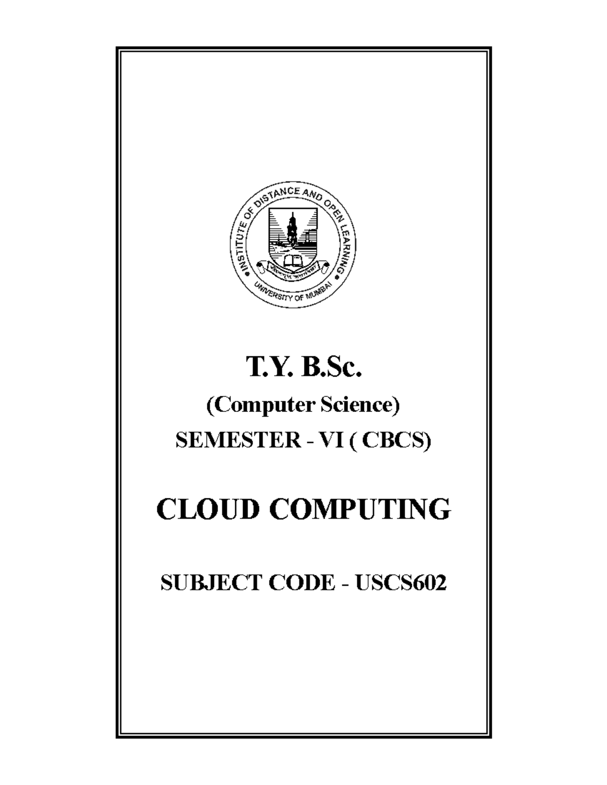 T.Y. B.Sc. CS Semester VI - Cloud Computing Course Overview - Studocu