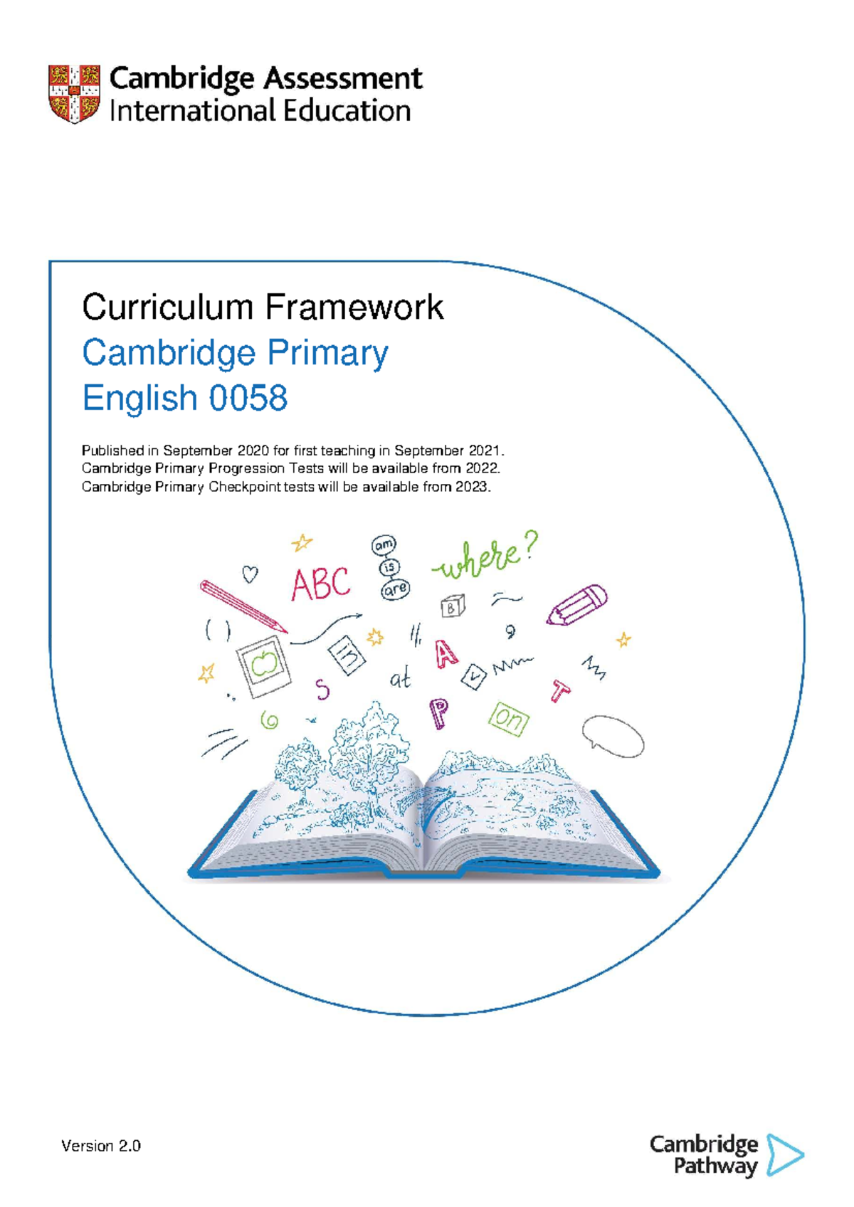 Cambridge Primary English 0058 Curriculum Framework Overview 2020 - Studocu