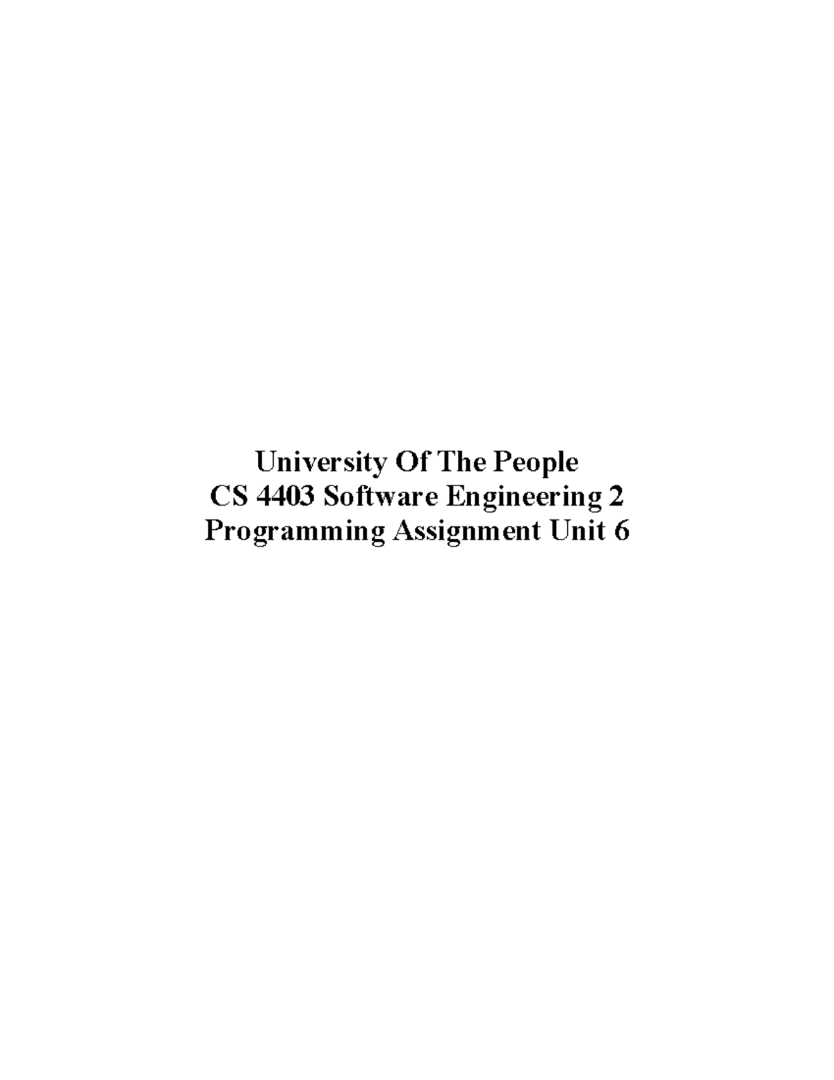 CS 4403 Software Engineering 2 - Unit 6 Testing Strategy Report - Studocu