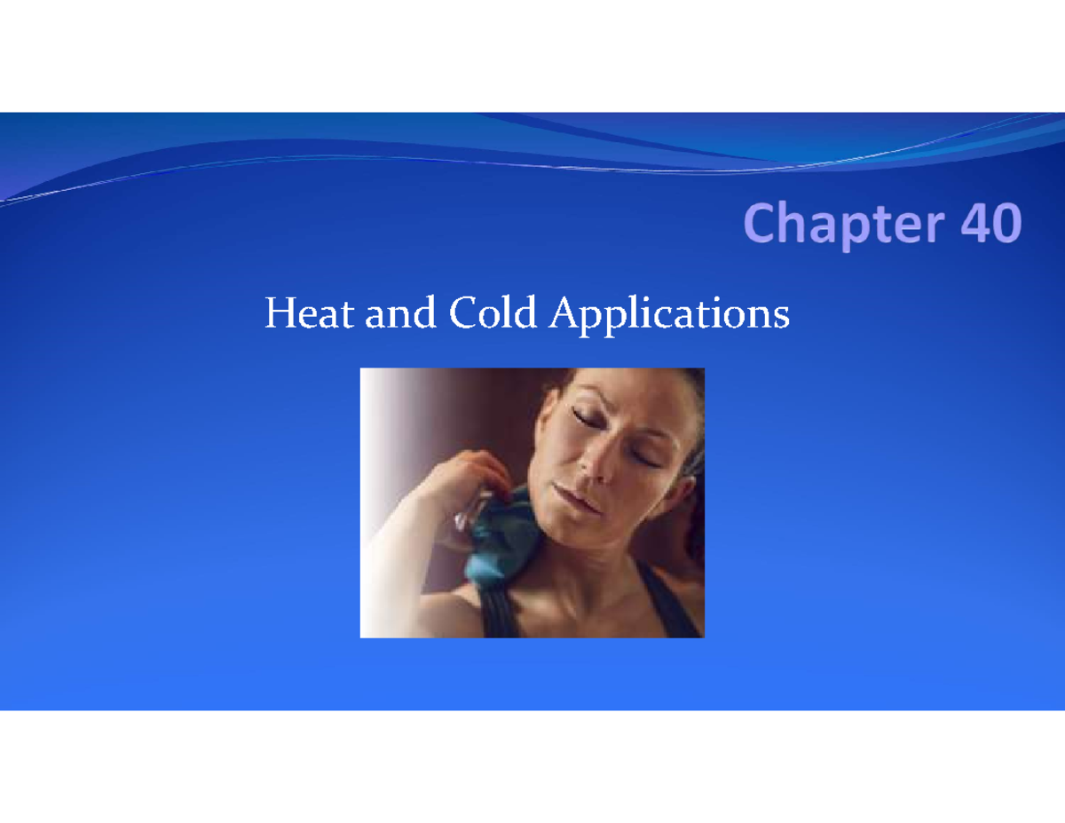 HCA203: Heat and Cold Applications for Client Care Overview - Studocu