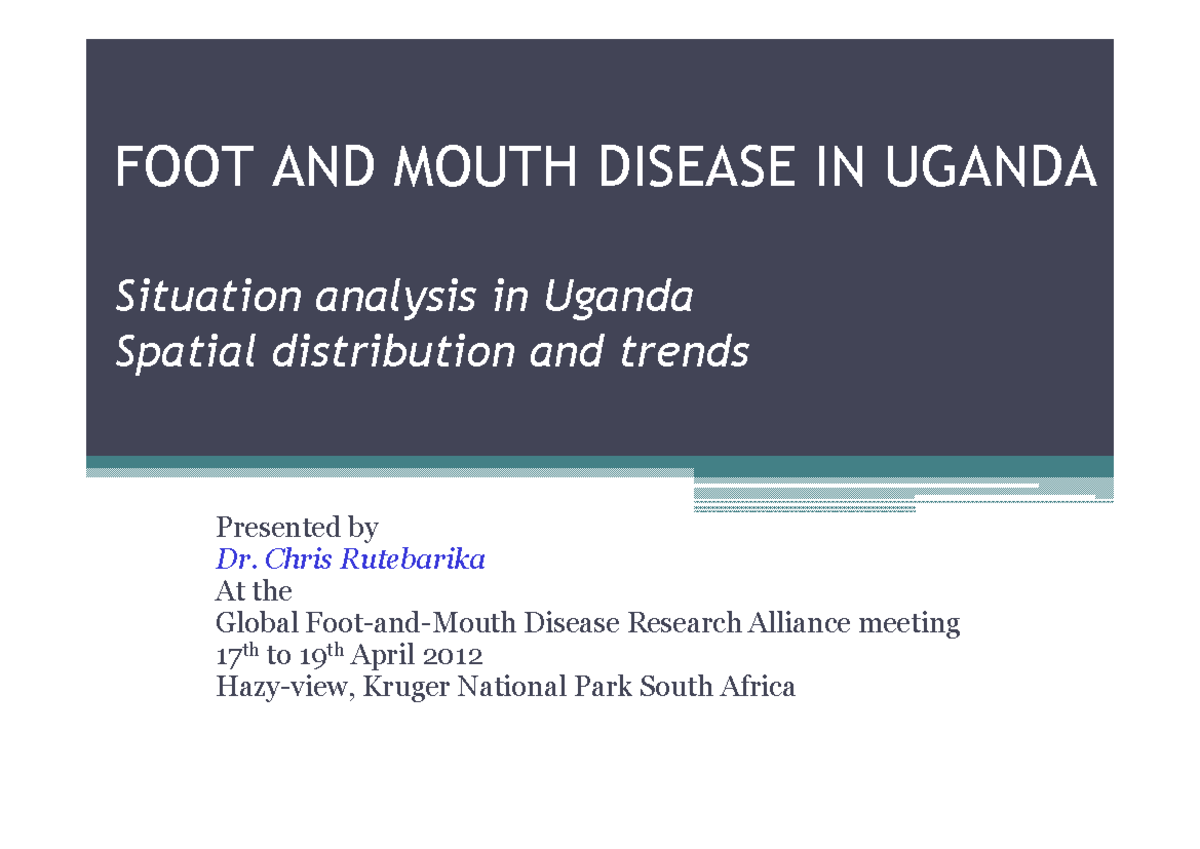 FOOT AND MOUTH DISEASE IN UGANDA: Situation Analysis & Trends - Studocu