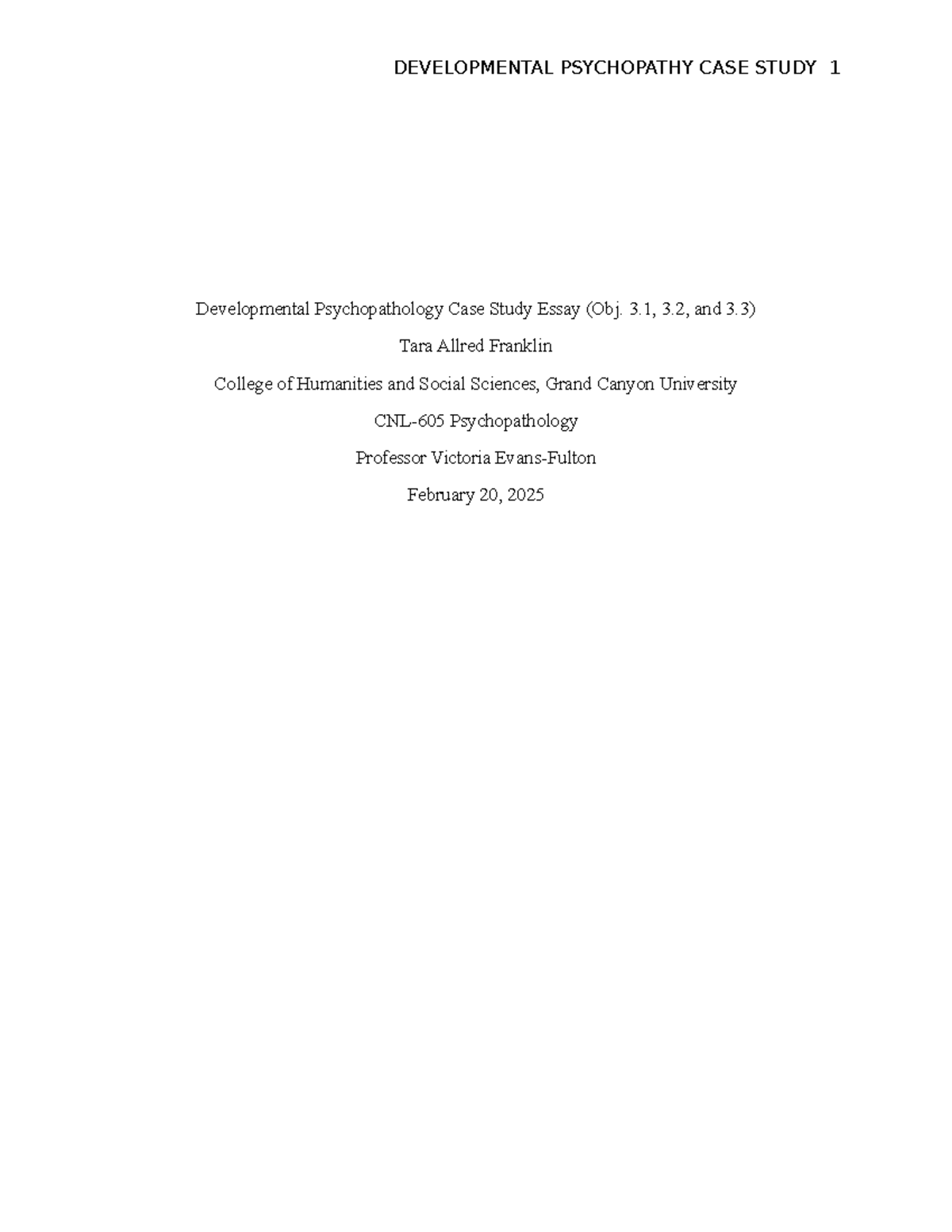 CNL-605 Developmental Psychopathology Case Study Analysis Essay - Studocu