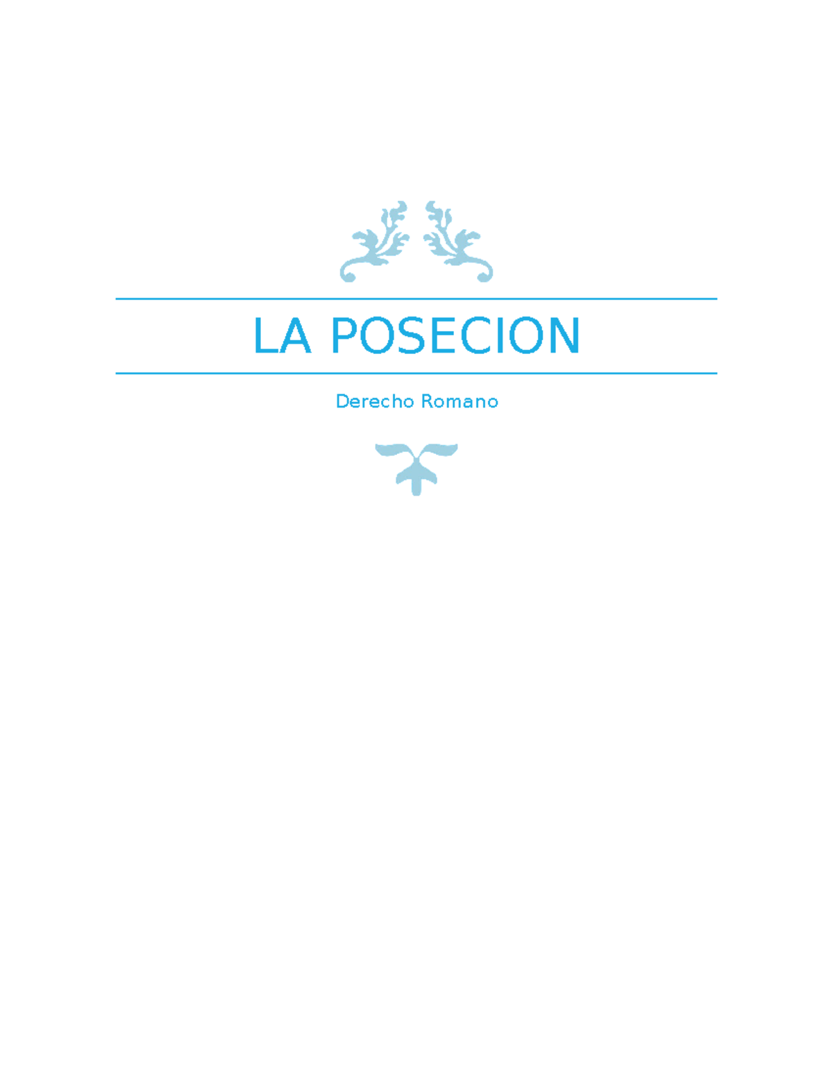 LA POSECION EN ROMA - LA POSECION Derecho Romano La posesión Lectura ...