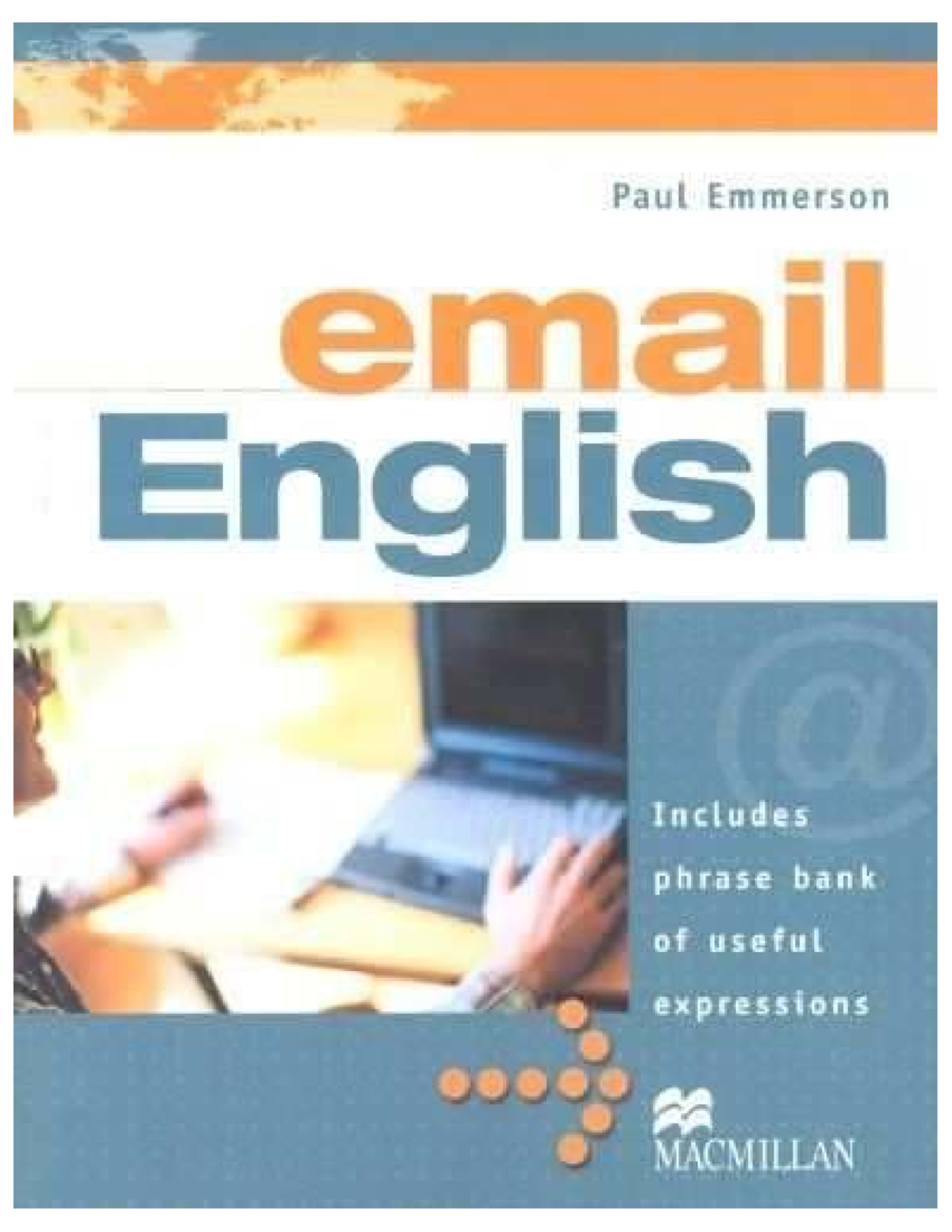 Email English: A Guide to Writing Effective Emails (MACMILLAN) - Studocu