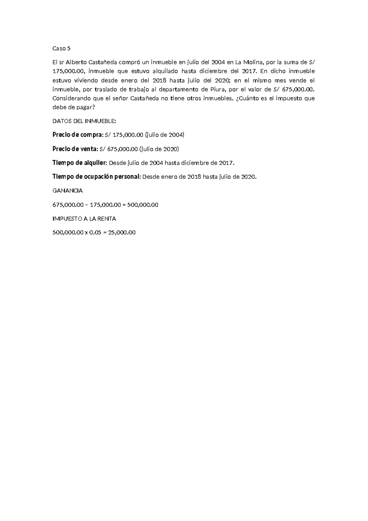 Caso 5 - Análisis del Impuesto a la Renta del Sr. Castañeda - Studocu