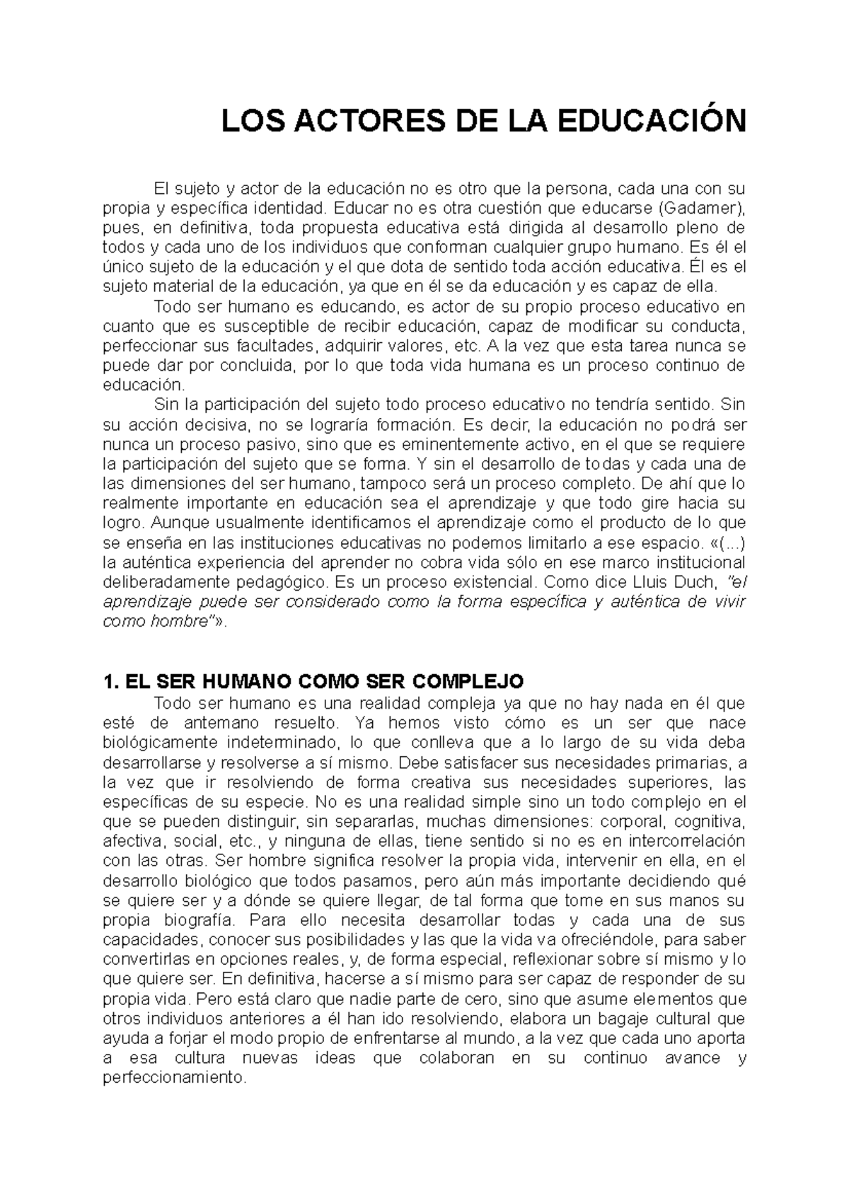Actores Educación - El sujeto y actor de la educación no es otro que la ...