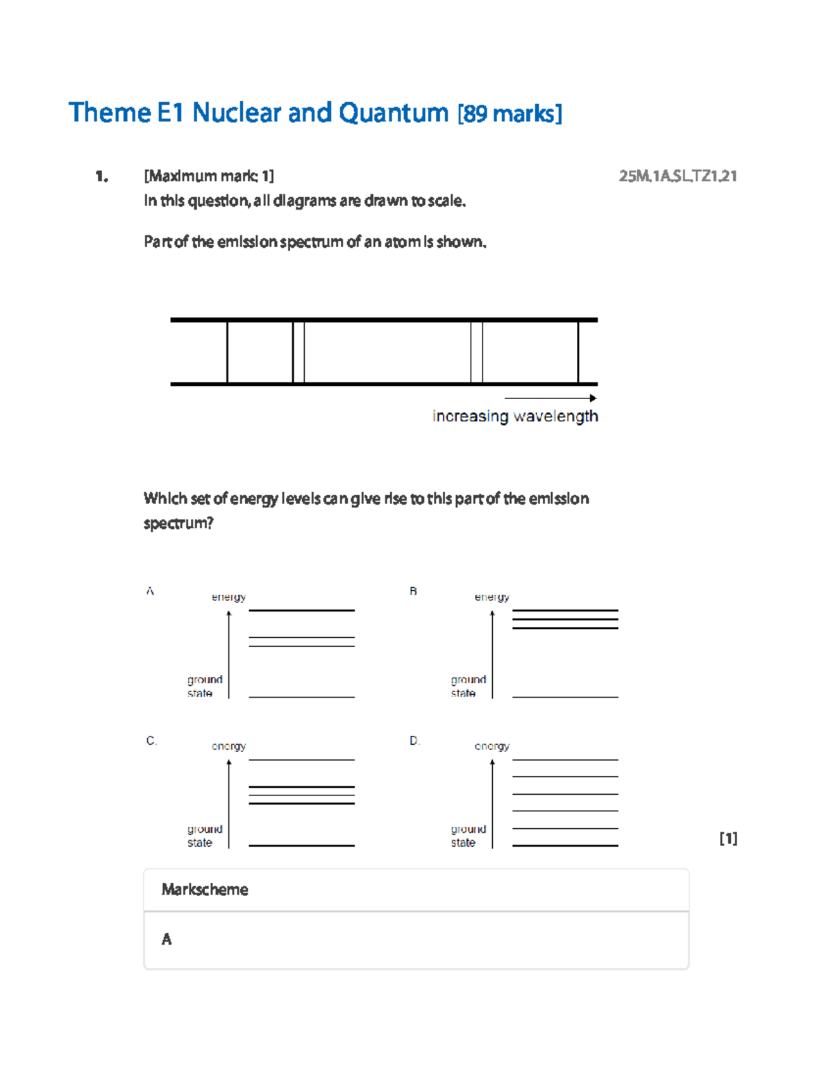 Theme E1 Nuclear and Quantum MCQ 2025 Markscheme - Studocu
