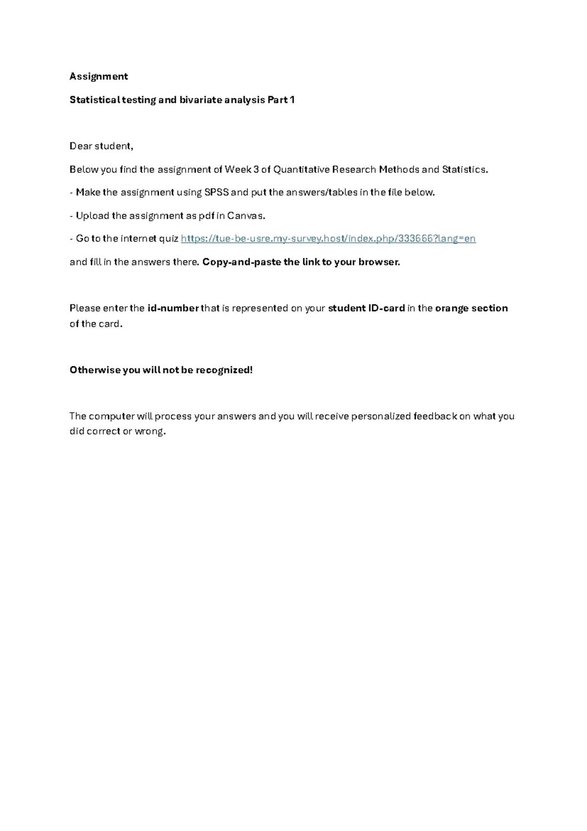 Assignment SPSS 3: Statistical Testing & Bivariate Analysis Part 1 ...