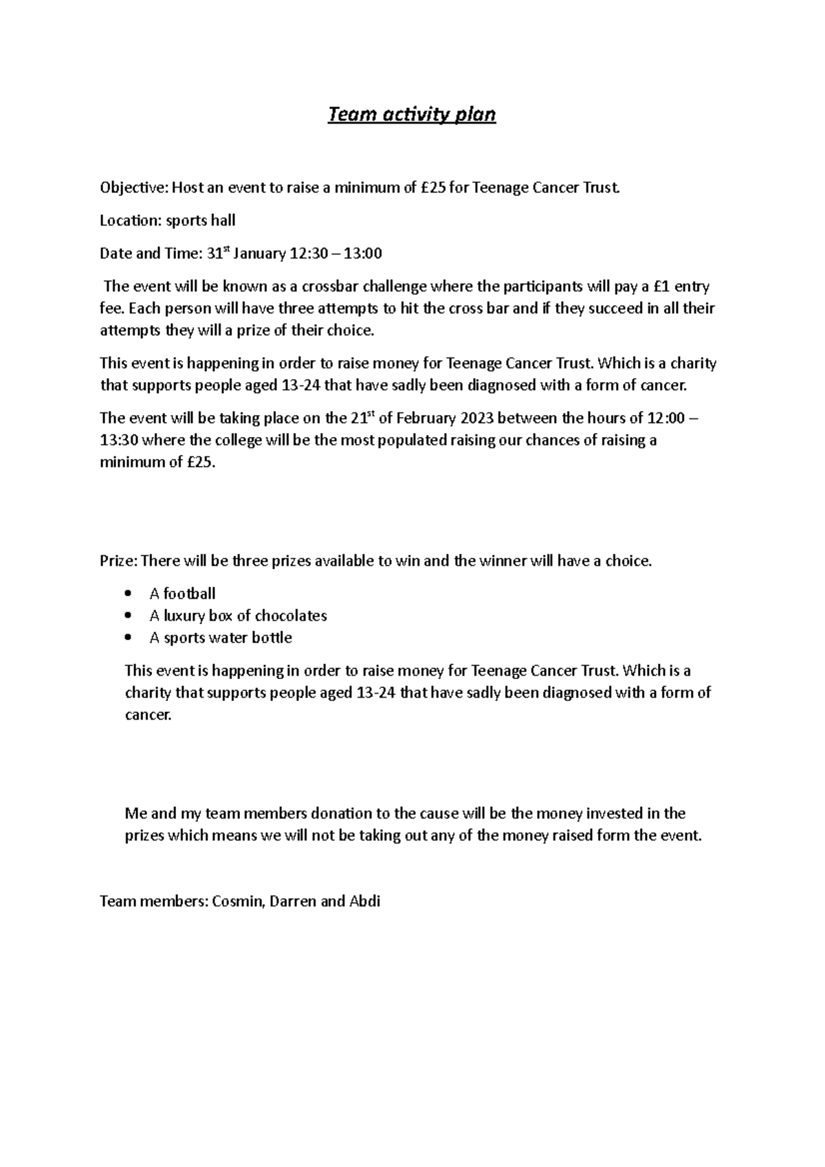 Team activity plan - Team activity plan Objective: Host an event to ...