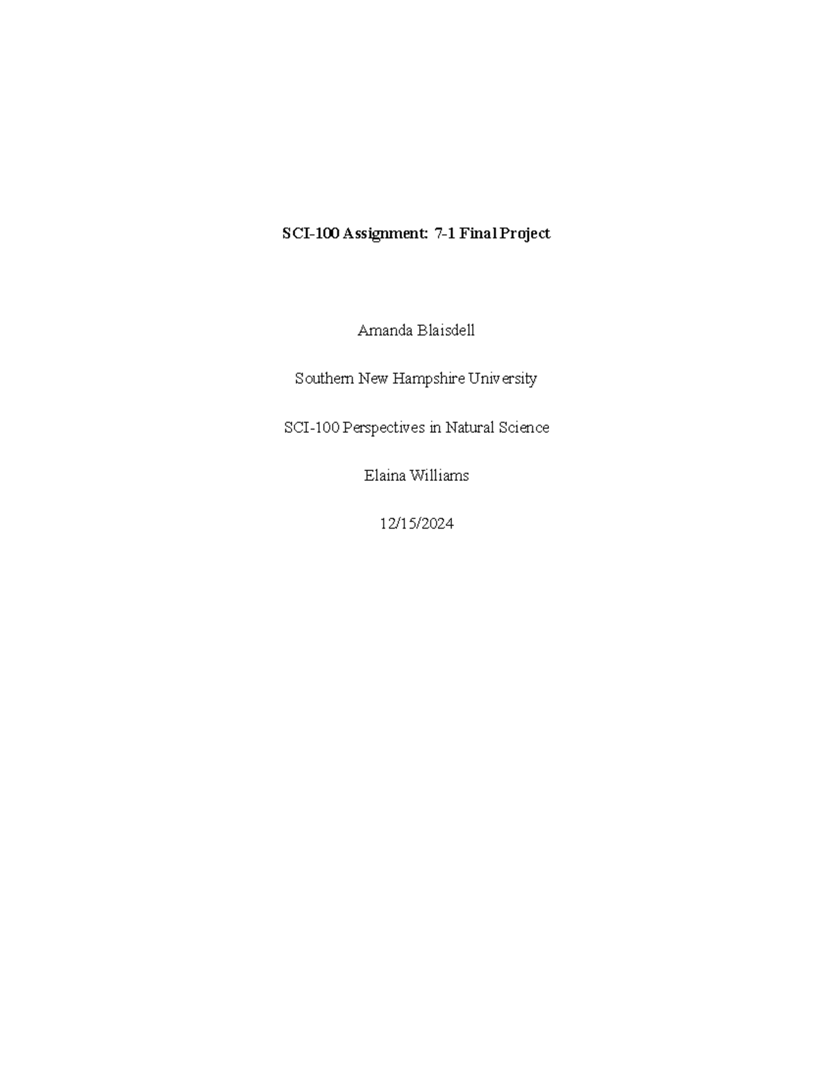 SCI-100 final project - SCI-100 Assignment: 7-1 Final Project Amanda ...
