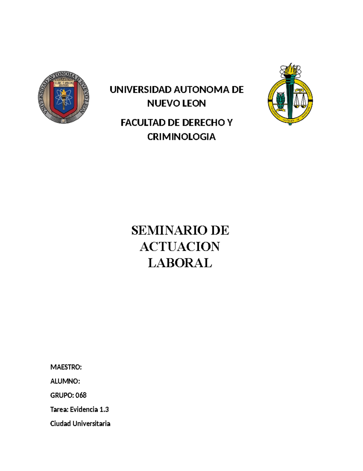 Evidencia 1 - UNIVERSIDAD AUTONOMA DE NUEVO LEON FACULTAD DE DERECHO Y ...