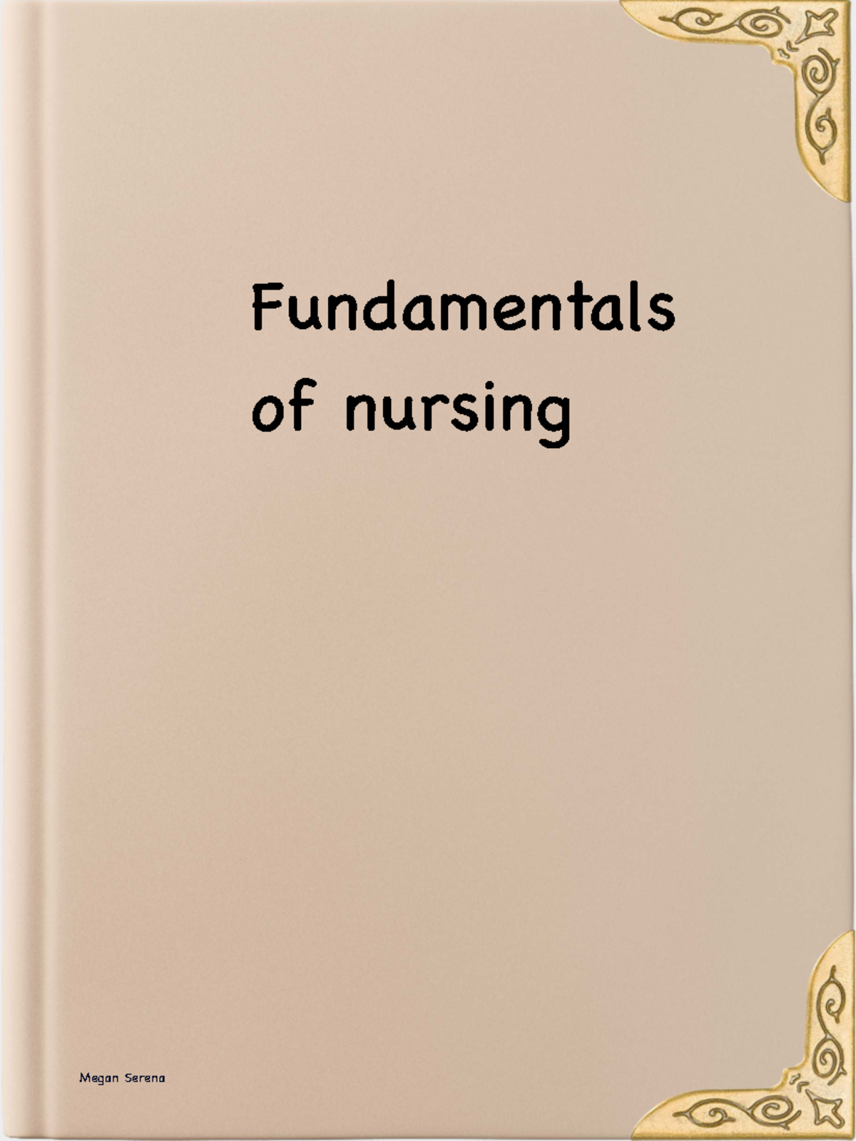 Fundamentals of Nursing: Exam 1 Review Notes - Studocu