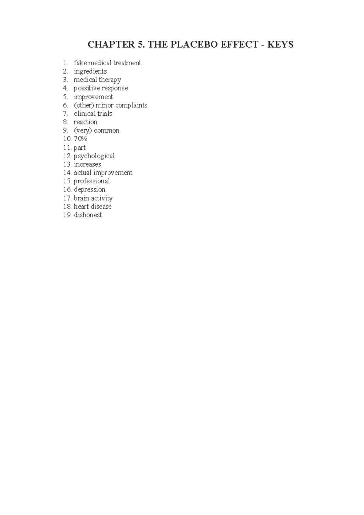 Chapter 5. The Placebo Effect - Keys - Listening AE1 - CHAPTER 5. THE ...