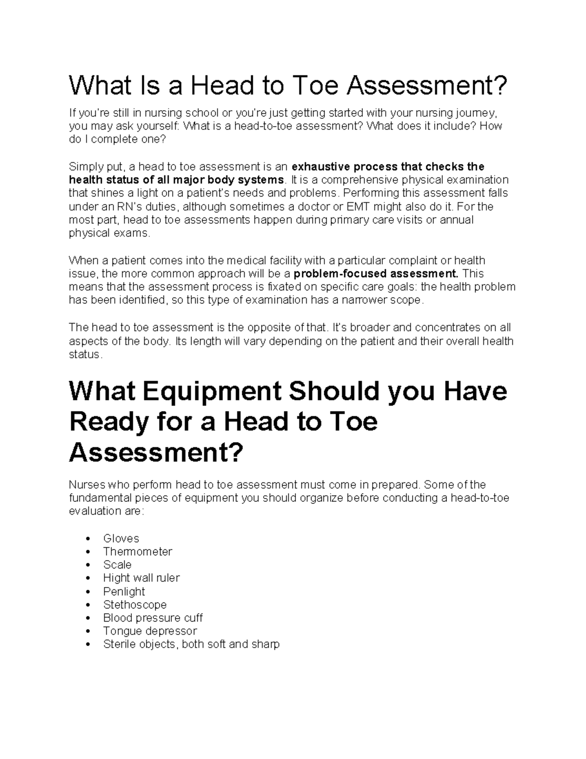 Head to toe assessment   It is a comprehensive physical ...