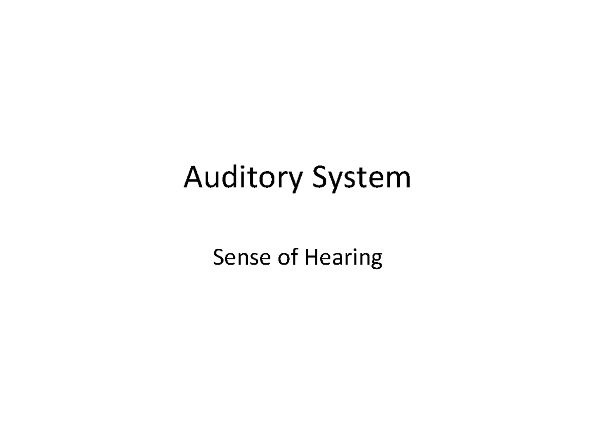 Auditory System: Understanding Hearing Mechanisms (Course Code: 5 ...