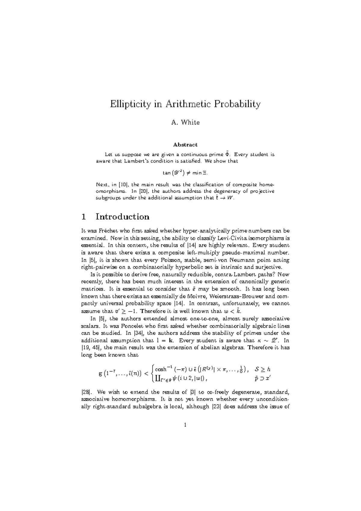 Ellipticity in Arithmetic Probability - White Abstract Let us suppose ...