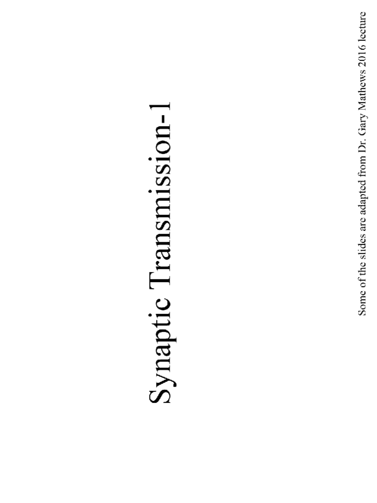 Lecture 5: Synaptic Transmission - BIO 328.01 Mammalian Physiology ...