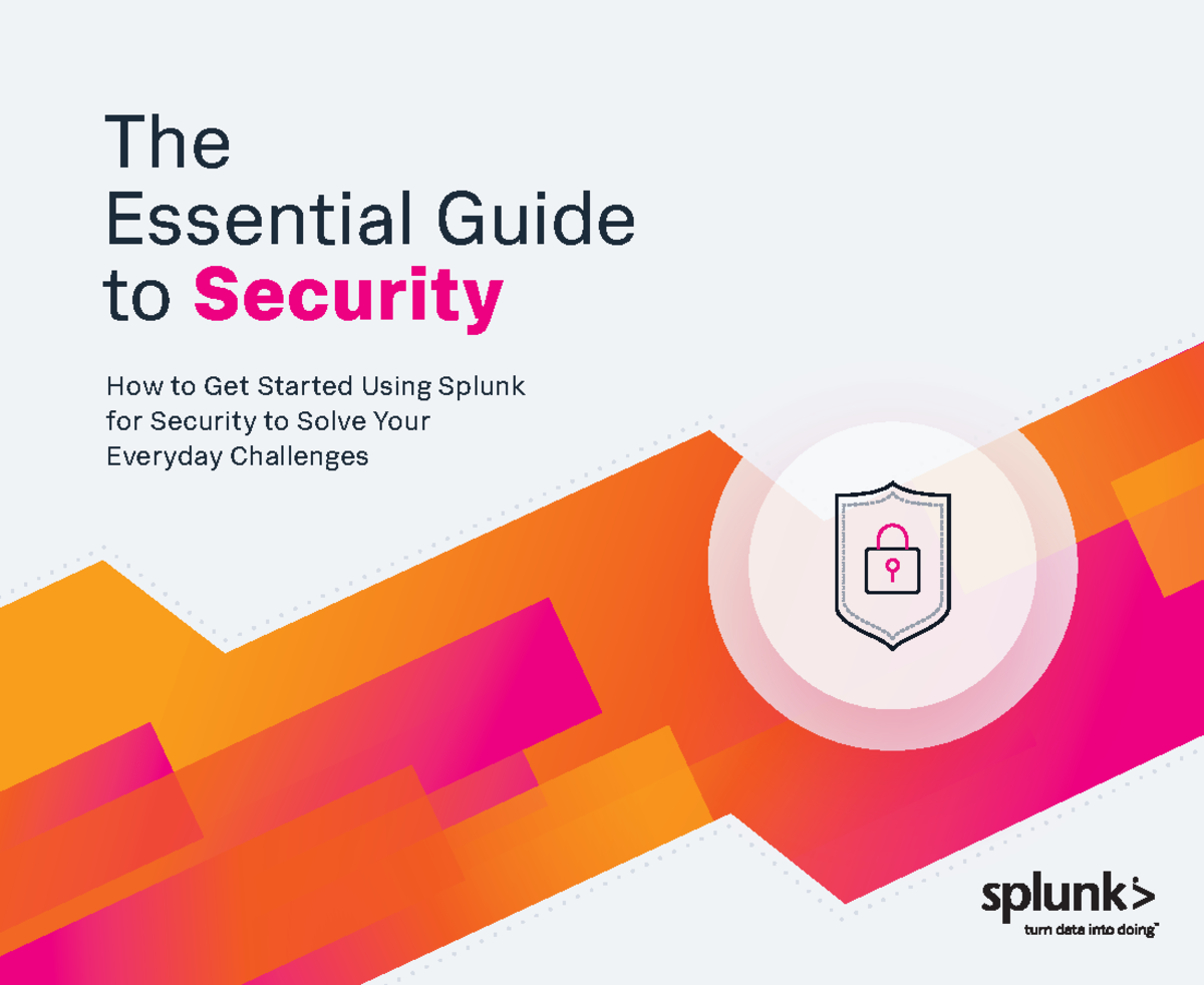 **Essentials of Security: An Introductory Guide to Splunk (SEC 101 ...