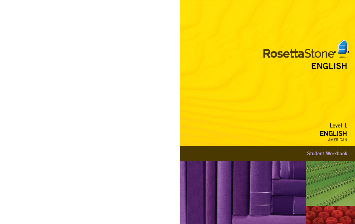 Level 1 ENGLISH AMERICAN Student Workbook - Rosetta Stone - Studocu