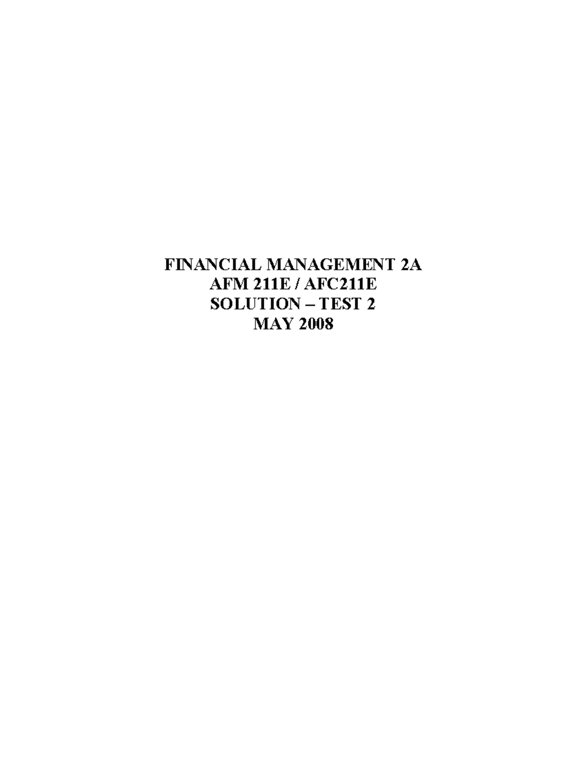 AFM 211E - Test 2 Solutions for Financial Management Study - Studocu