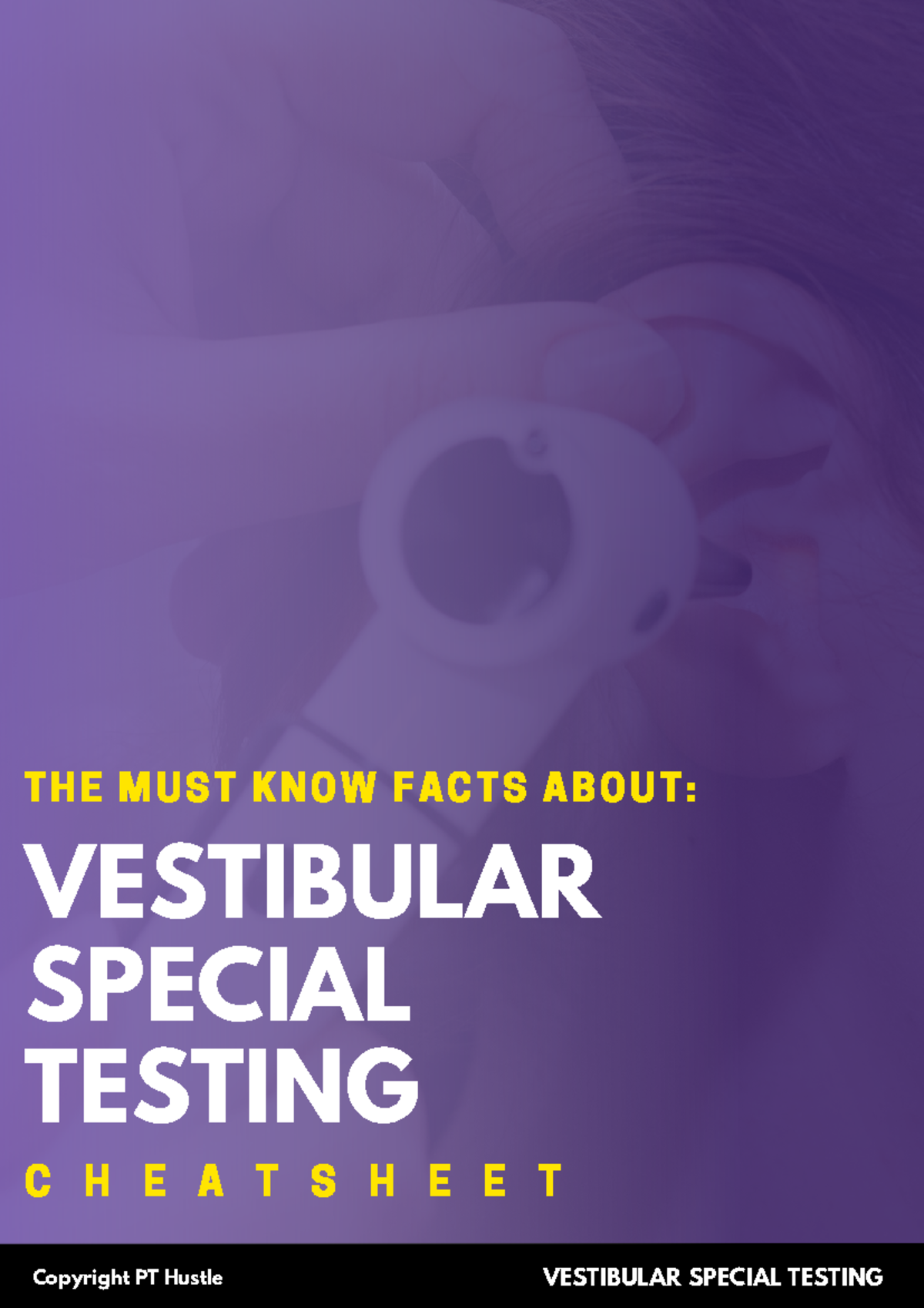 Vestibular Special Testing Cheatsheet for Hearing Loss (PT 101) - Studocu