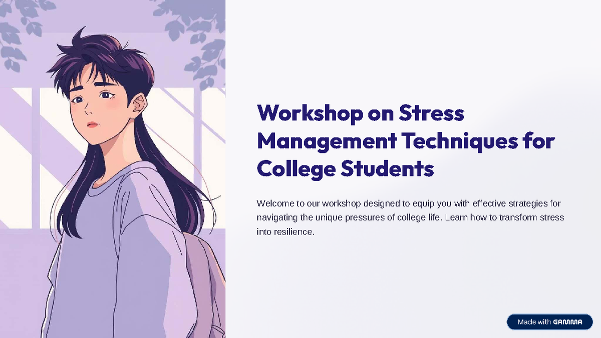 Stress Management Workshop for College Students: Techniques & Tips ...