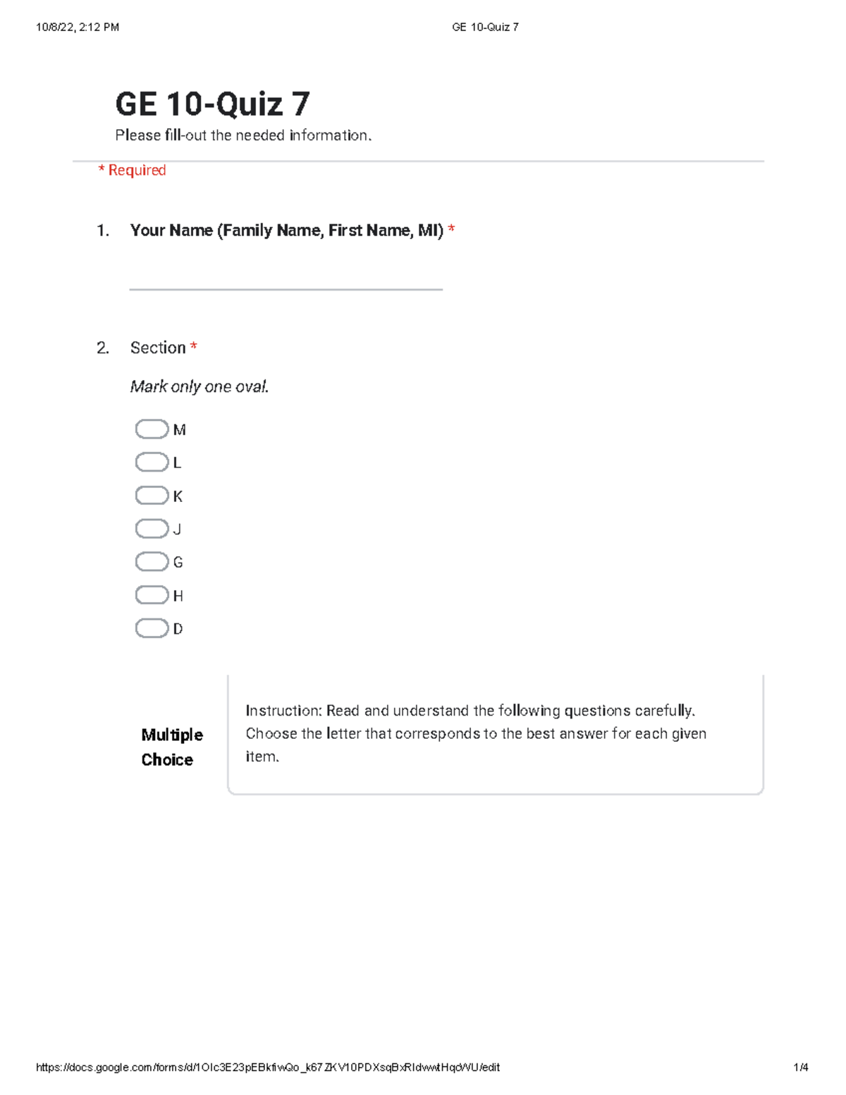 GE 10 Quiz 7 Google Forms - 1. 2. Mark only one oval. M L K J G H D ...