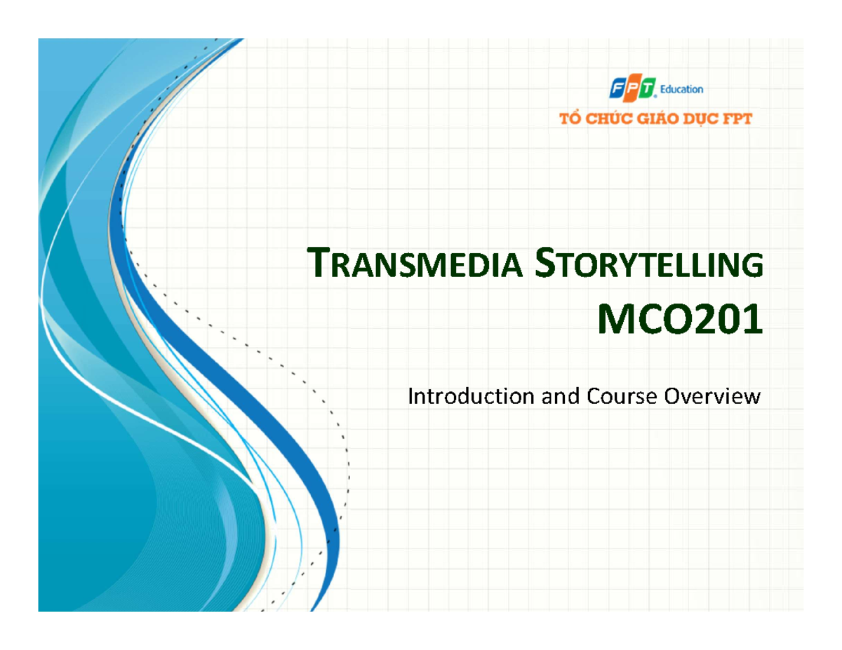 Ch1 - hhakhdahfo - TRANSMEDIA STORYTELLING MCO Introduction and Course ...