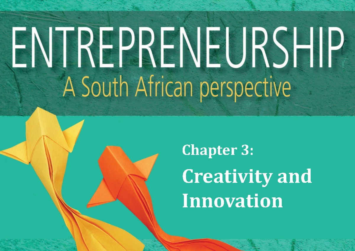 E4 Chapter 3: Understanding Creativity & Innovation in Entrepreneurship ...