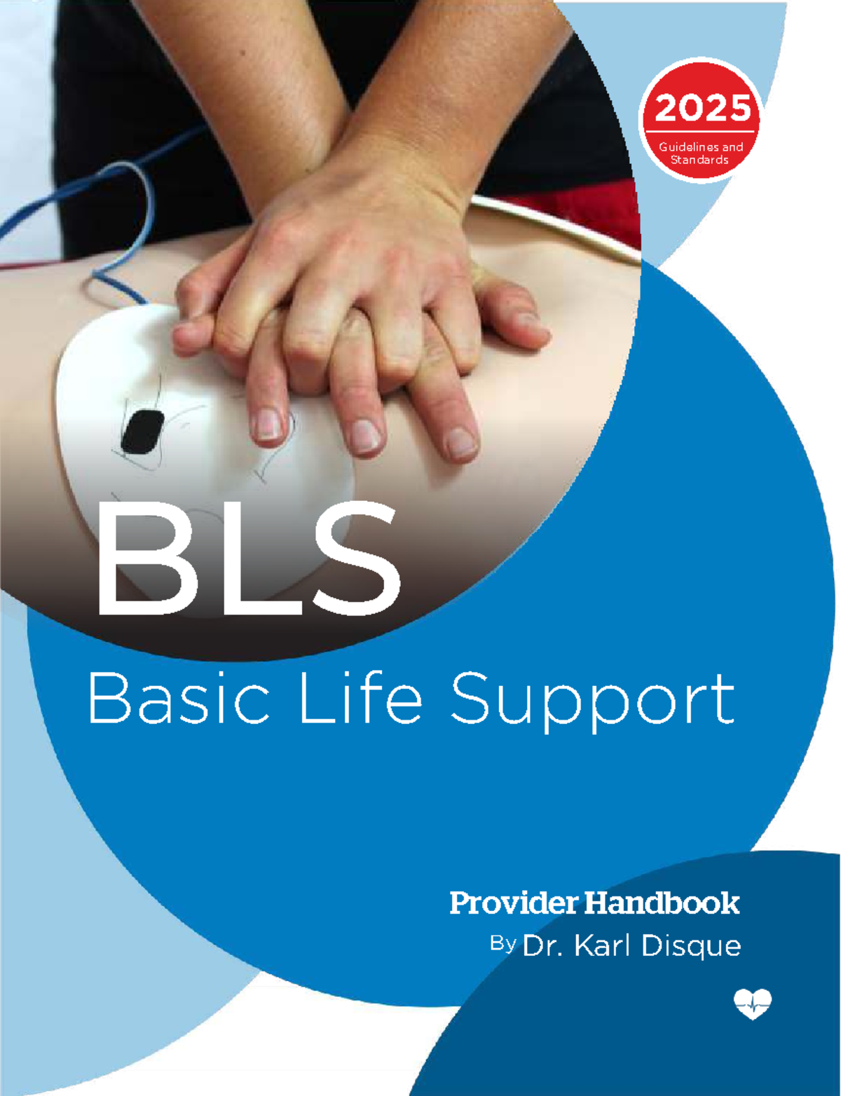 BLS 2025 Guidelines: Basic Life Support Provider Handbook - Studocu