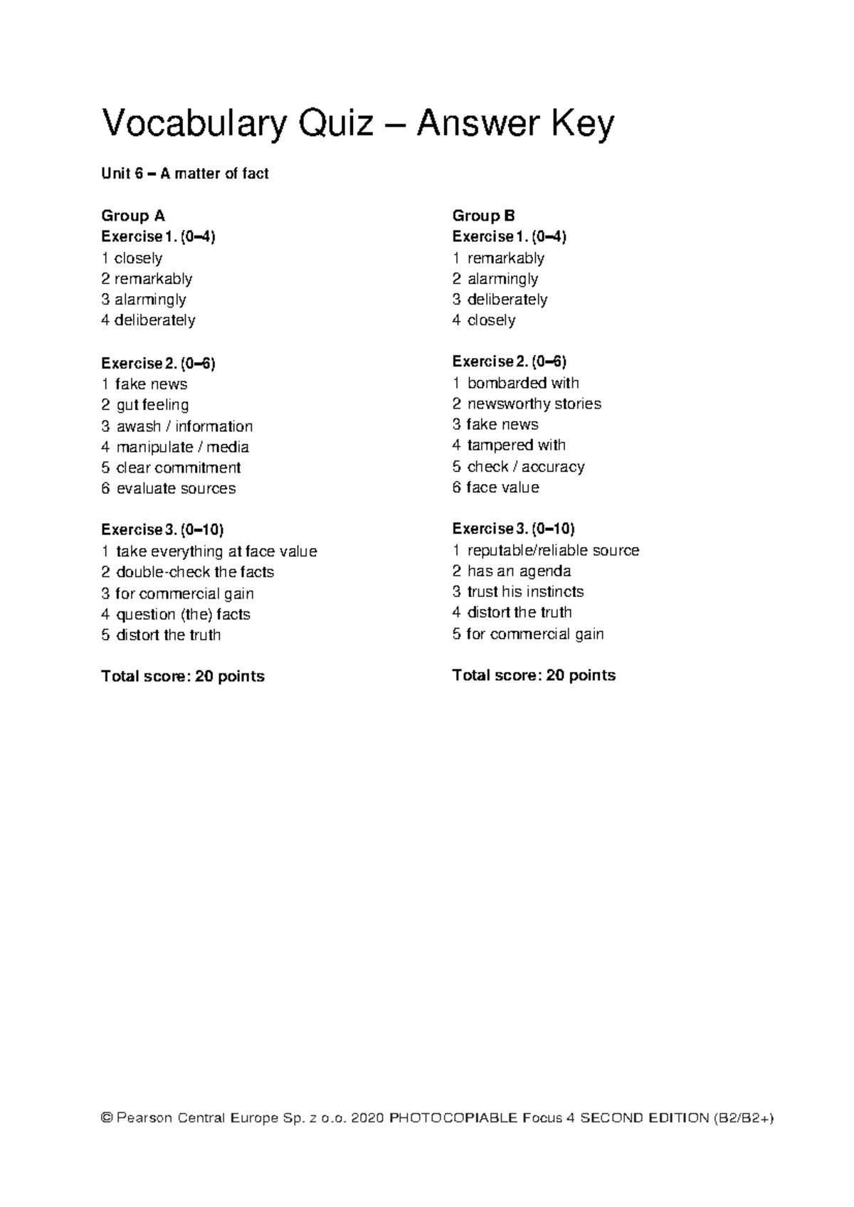 Focus 4 2E Vocabulary Quiz Unit 6 Answer Key for Groups A & B - Studocu