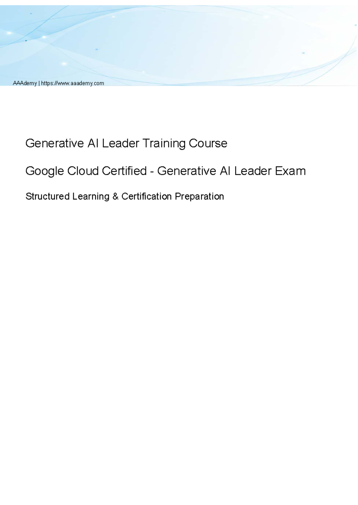 Generative AI Leader Training Study Guide - Google Cloud Certified ...