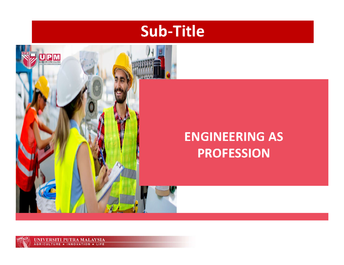Lec 1-engineering as profession - Sub-TitleSub-Title ENGINEERING AS ...