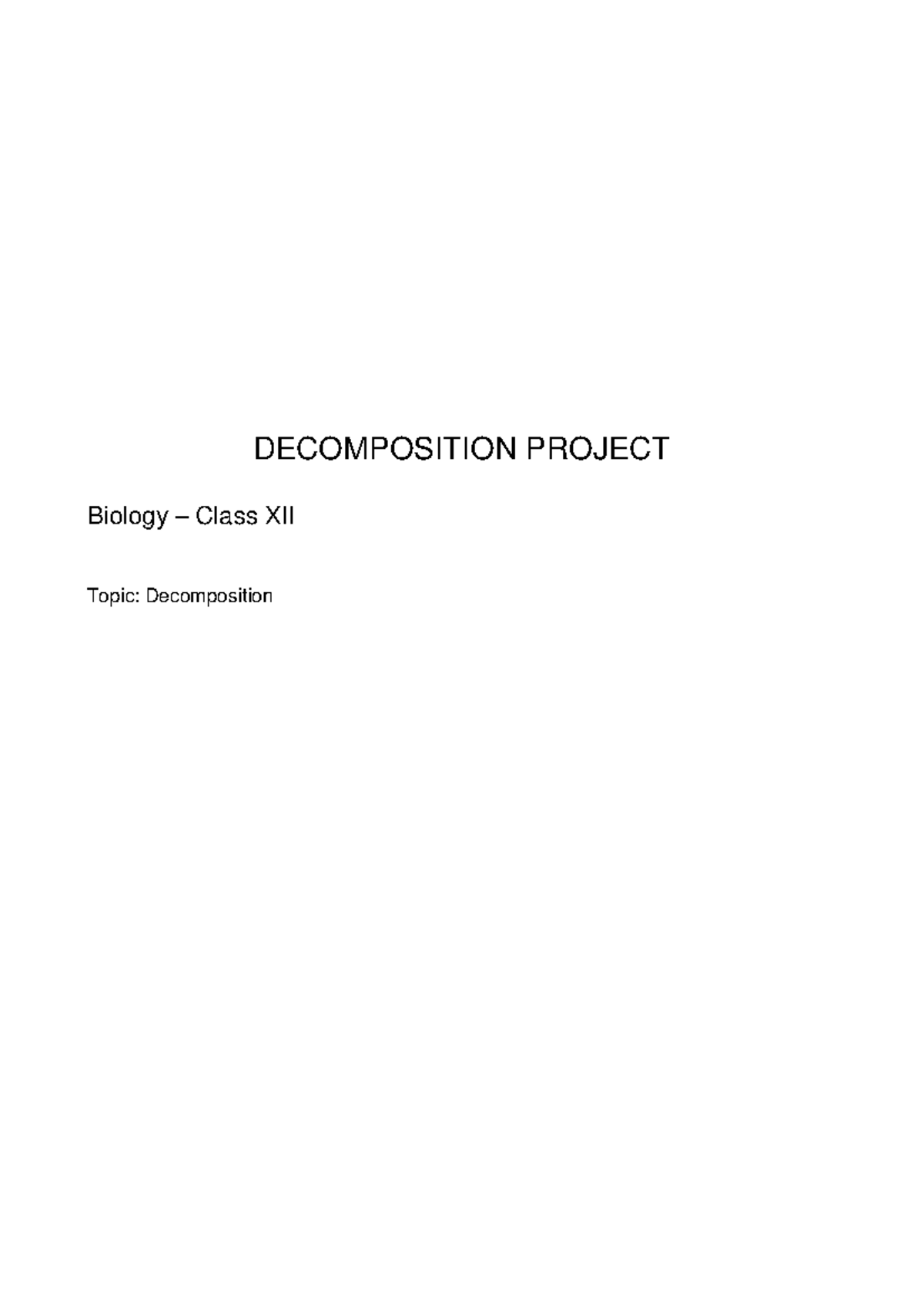 Decomposition Project: Class XII Biology Overview and Importance - Studocu