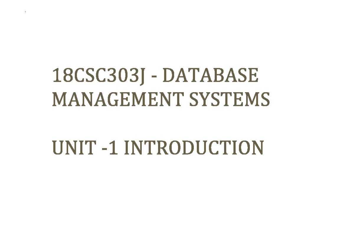 Unit 10 - Overview of Database Systems and Their Key Elements - Studocu