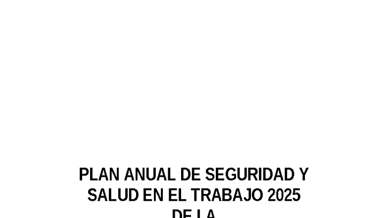 PLAN ANUAL DE SEGURIDAD Y SALUD EN EL TRABAJO 2025 - LADP - Studocu